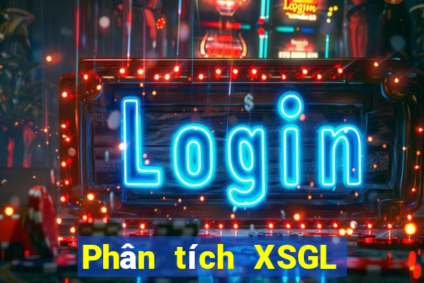 Phân tích XSGL ngày 24