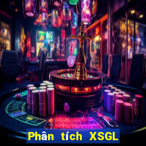 Phân tích XSGL ngày 24