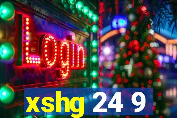 xshg 24 9