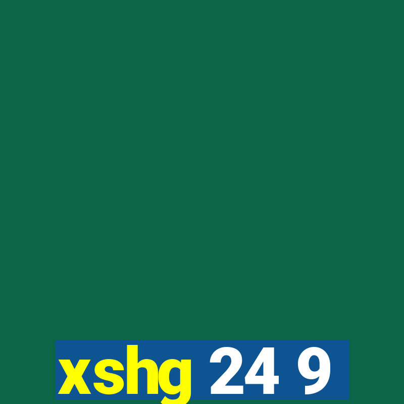 xshg 24 9