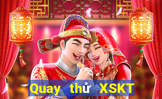 Quay thử XSKT ngày 14