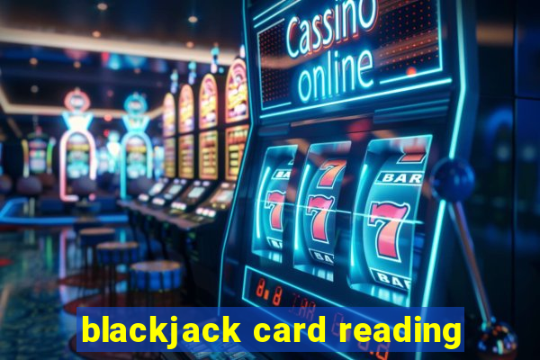 blackjack card reading