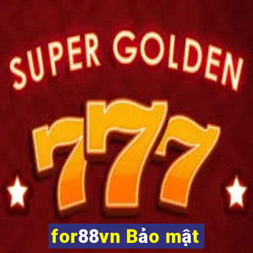 for88vn Bảo mật