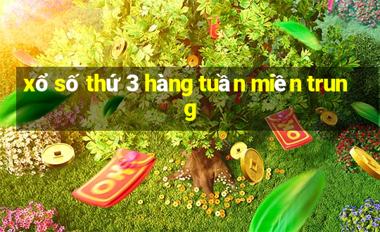 xổ số thứ 3 hàng tuần miền trung