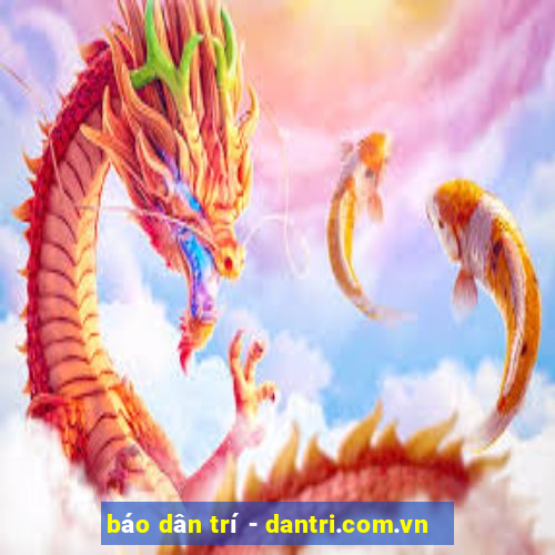 báo dân trí - dantri.com.vn