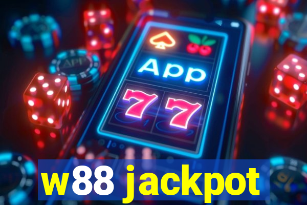 w88 jackpot