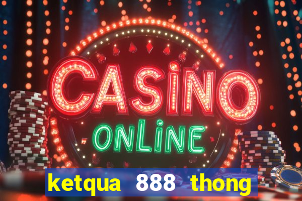 ketqua 888 thong ke 100 ngay