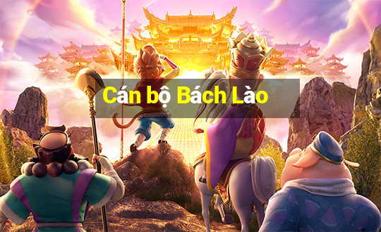 Cán bộ Bách Lào