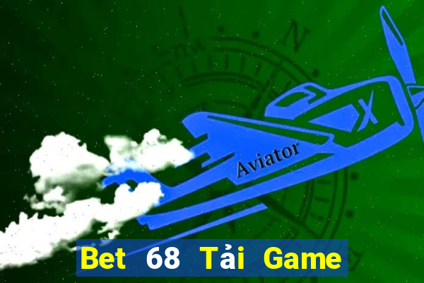 Bet 68 Tải Game Bài Nhất Vip