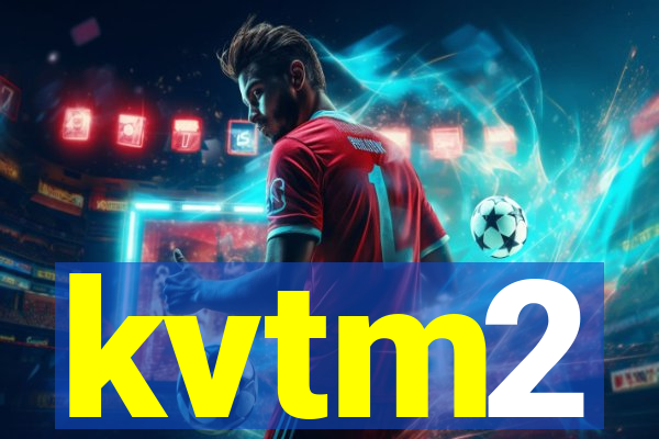 kvtm2