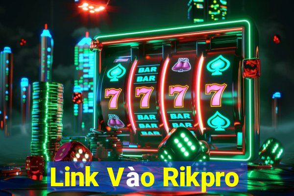 Link Vào Rikpro