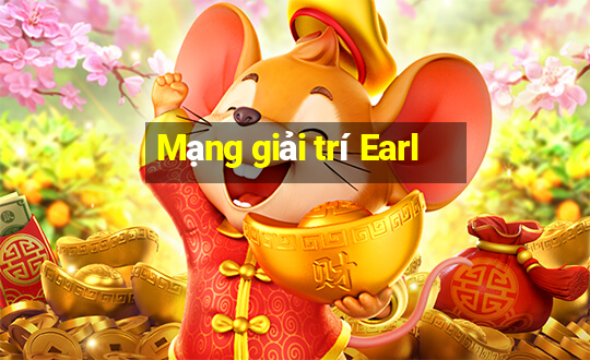 Mạng giải trí Earl