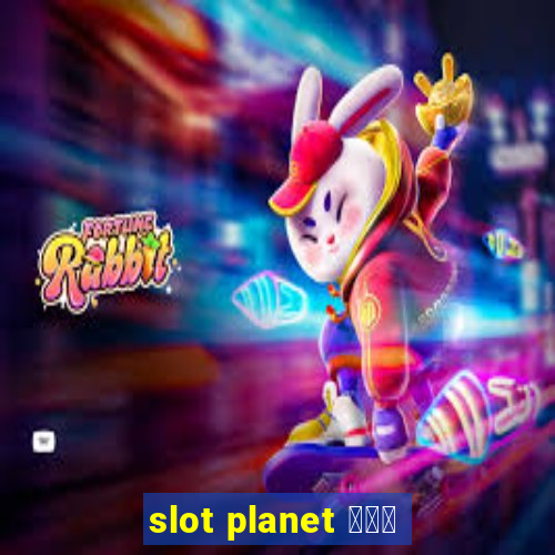 slot planet 카지노