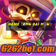 game đánh bài nổ hũ