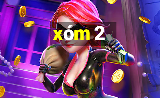 xóm 2