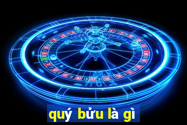 quý bửu là gì