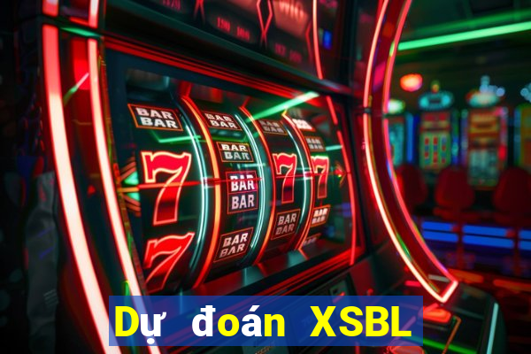 Dự đoán XSBL ngày 7