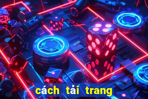 cách tải trang bóng đá