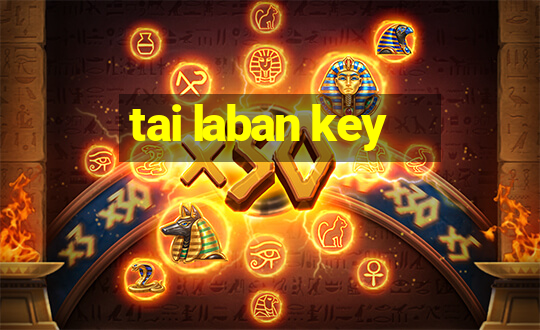 tai laban key