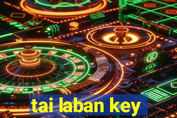 tai laban key