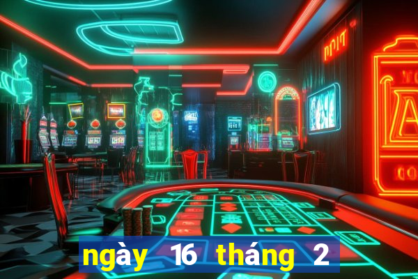 ngày 16 tháng 2 xổ số vĩnh long