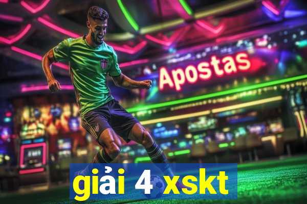 giải 4 xskt