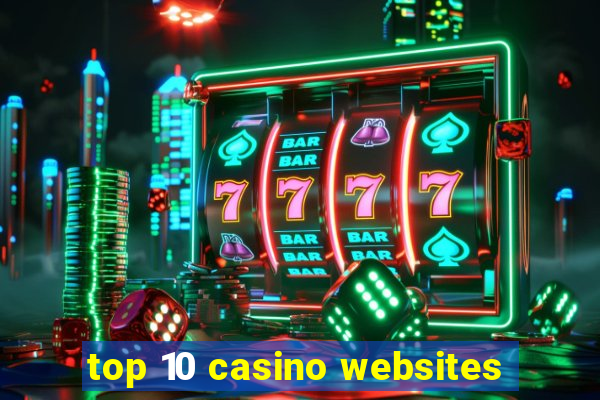 top 10 casino websites