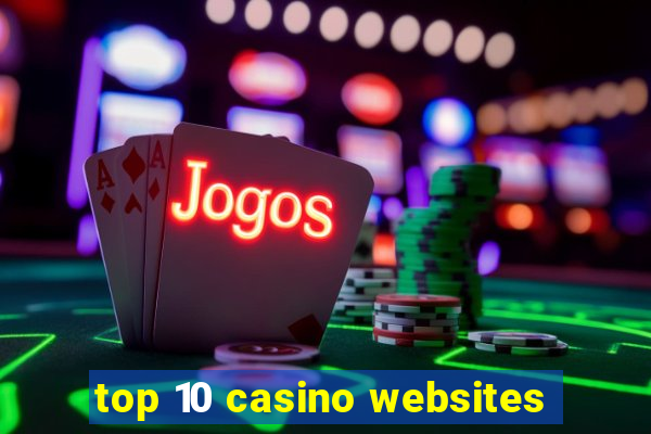 top 10 casino websites