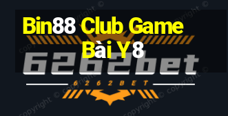 Bin88 Club Game Bài Y8