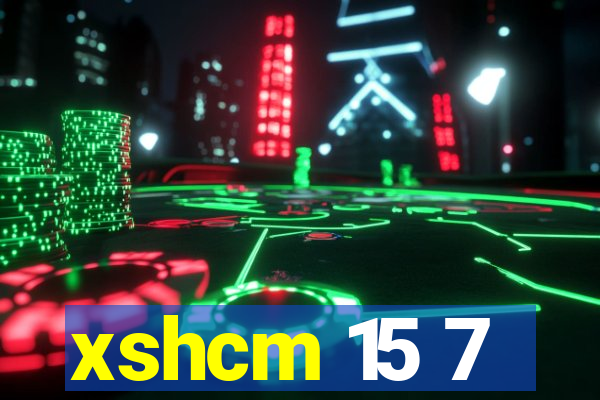 xshcm 15 7