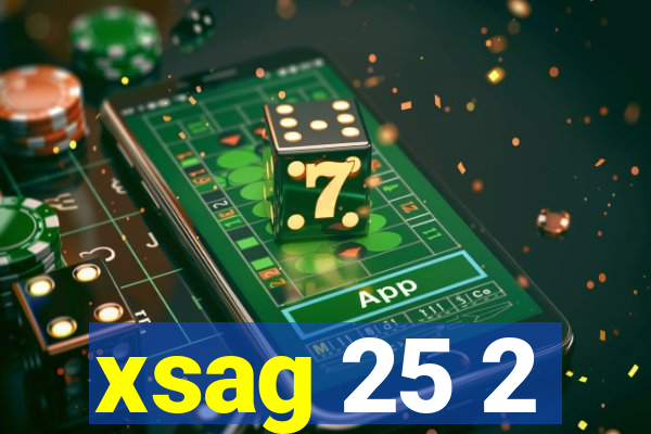 xsag 25 2