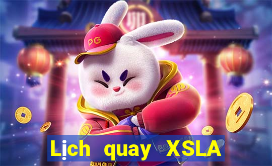 Lịch quay XSLA ngày thứ năm