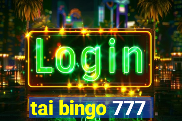 tai bingo 777