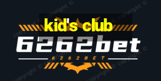 kid's club