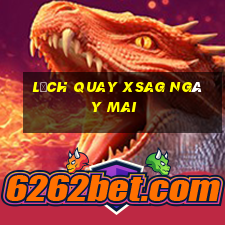 Lịch quay XSAG ngày mai