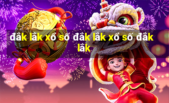 đắk lắk xổ số đắk lắk xổ số đắk lắk