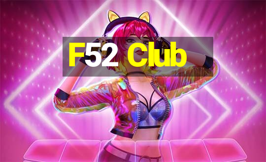 F52 Club