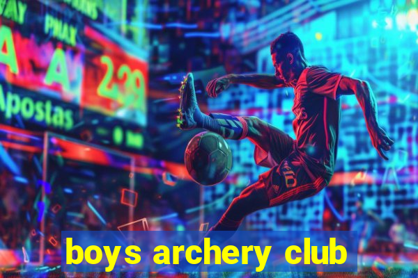 boys archery club