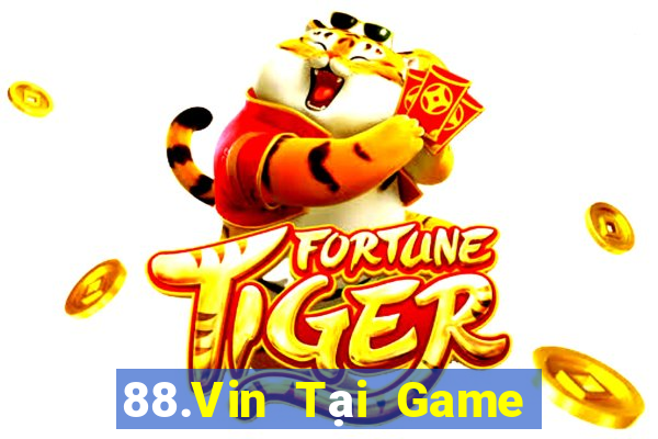 88.Vin Tại Game Bài Đổi Thưởng Sinh Tử