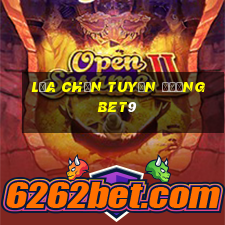 Lựa chọn tuyến đường bet9