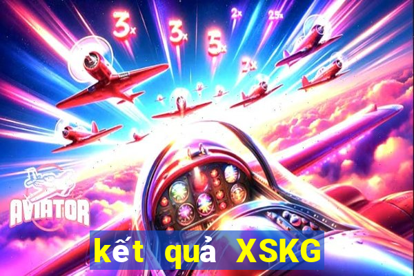 kết quả XSKG ngày 13