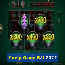 Yovip Game Bài 2022