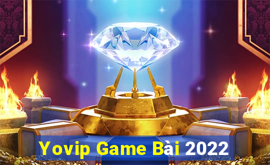 Yovip Game Bài 2022