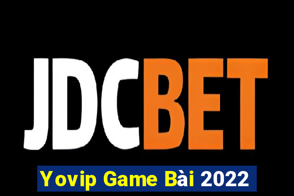 Yovip Game Bài 2022