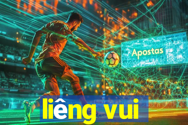 liêng vui