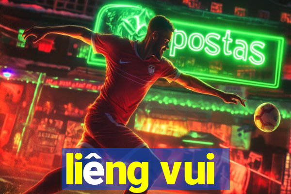 liêng vui