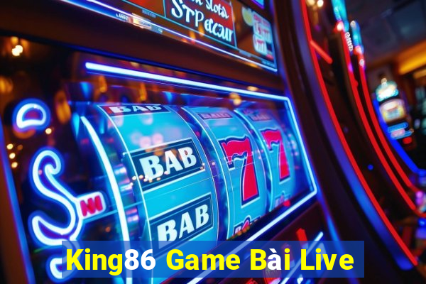 King86 Game Bài Live