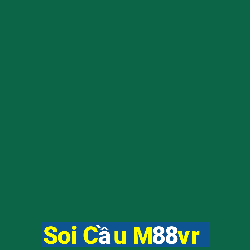 Soi Cầu M88vr