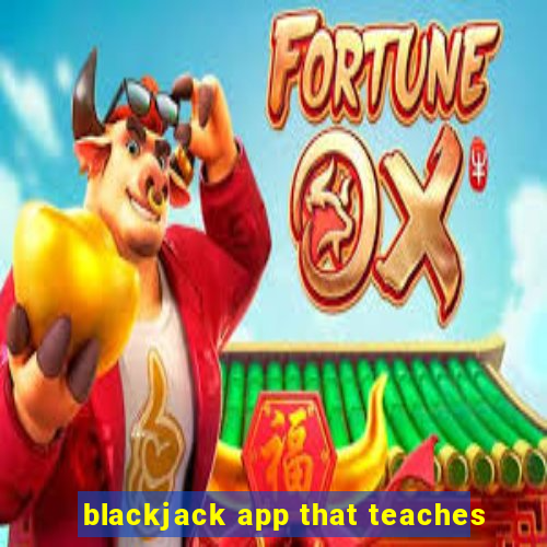 blackjack app that teaches