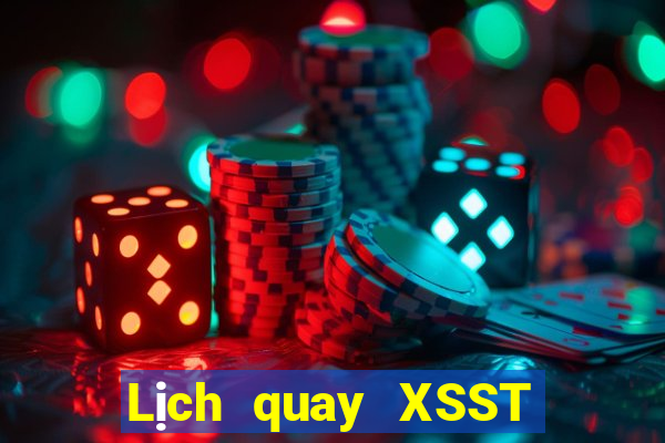 Lịch quay XSST Thứ 7